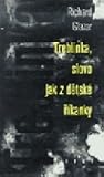 Treblinka, slovo jak z dětské říkanky