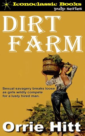Dirt Farm (Illustrated)