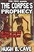 The Corpse's Prophecy: 4 Pulp Fiction Shockers