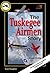 The Tuskegee Airmen Story: ...