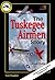 The Tuskegee Airmen Story by Scott Slaughter