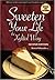 Sweeten Your Life the Xylit...