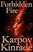 Forbidden Fire (Forbidden, #2)