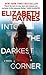 Into The Darkest Corner by Elizabeth Haynes Into The Darkest Corner by Elizabeth Haynes