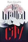 The Walled City by Ryan Graudin