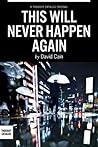 Book cover for This Will Never Happen Again