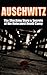 Auschwitz: The Shocking Sto...