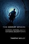 The Covert Sphere by Timothy Melley