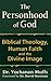 The Personhood of God: Biblical Theology, Human Faith and the Divine Image