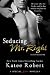 Seducing Mr. Right by Katee Robert