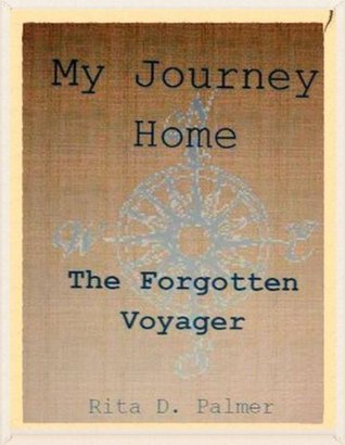 My Journey Home - The Forgotten Voyager (Journey*Adventure Book 2)