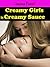 Creamy Girls in Creamy Sauce (Step Mother-Step Daughter Lesbian Erotica)