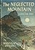 The Neglected Mountain