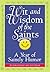 Wit and Wisdom of the Saints
