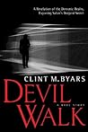 Devil Walk: A Tru...