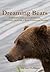 Dreaming Bears: A Gwich'in ...