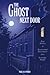 The Ghost Next Door by Mark Alan Morris