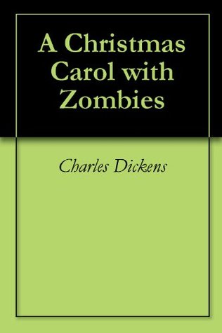 A Christmas Carol with Zombies (Kindle Edition)