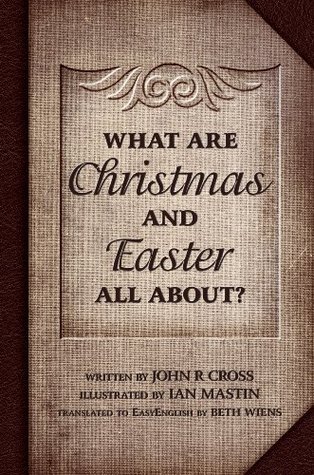 What are Christmas and Easter all about? (Kindle Edition)