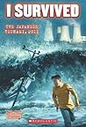 I Survived the Japanese Tsunami, 2011 by Lauren Tarshis