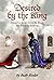 Desired by the King