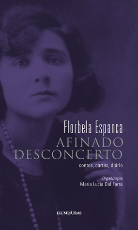 Afinado desconcerto: Contos, cartas, diário (Paperback)