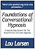 Foundations of Conversational Hypnosis