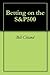 Betting on the S&P500