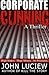 Corporate Cunning: A Thriller (An Amanda Creed Novel Book 1)