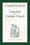 Compendium of the Catechism of the Catholic Church by Various