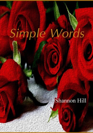 Simple Words: Simple Thoughts for More Happiness in Your Life