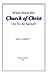 What Must the Church of Christ Do To Be Saved? by Leroy Garrett