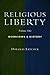 Religious Liberty, Vol. 1: ...