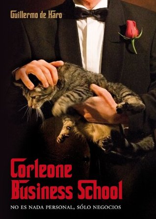 Corleone Business School: Lecciones de Estrategia con El Padrino (Spanish Edition)
