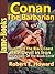 Queen Of The Black Coast, The Devil in Iron, The People Of The Black Circle: Conan the Barbarain