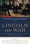Lincoln on War: O...