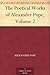 The Poetical Works of Alexander Pope, Volume 2