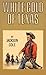 White Gold of Texas (Vintage Western Novels Book 3)