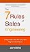 The 7 Rules of Sales Engineering: 7 Rules every Sales Engineer should know - Field Guide