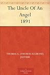 The Uncle Of An Angel 1891 Book cover for The Uncle Of An Angel 1891