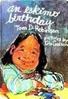 An Eskimo Birthday (Weekly Reader Children's Book Club) An Eskimo Birthday (Weekly Reader Children's Book Club)