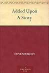 Added Upon A Story