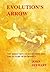 Evolution's Arrow: the direction of evolution and the future of humanity