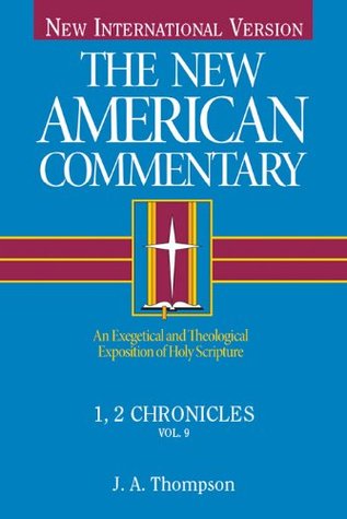 The New American Commentary Volume 9 - 1, 2 Chronicles (Kindle Edition)