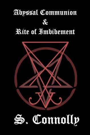 Abyssal Communion & Rite of Imbibement (Kindle Edition)