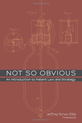 Not So Obvious: An Introduction to Patent Law and Strategy - Third Edition (Paperback)