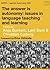Autonomy in language learning: The answer is learner autonomy, Issues in Language Teaching and Learning. Selected papers from the LASIG conference at treffpunkt Sprachen in Graz, Austria.