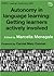 Autonomy in Language Learning: Getting Learners Actively Involved
