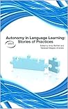 Autonomy in Language Learning: Stories of Practices