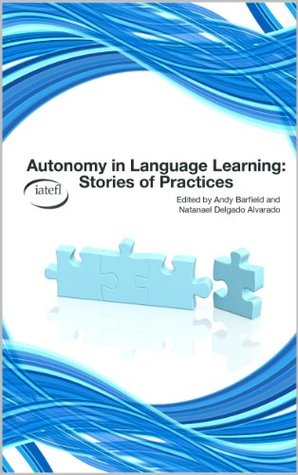 Autonomy in Language Learning: Stories of Practices